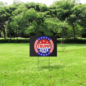 Trump 2024 Yard Sign, Trump For President 2024 Flag