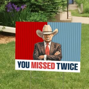 Trump 2024 Yard Sign, You Missed Twice Yard Sign, Republican Garden Sign, President Election 2024, Donald Trump Lawn Sign, Trump Vance 20242