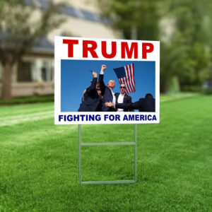 Trump Fighting for America Single-Sided Yard Sign Trump 2024, Trump Vance 2024