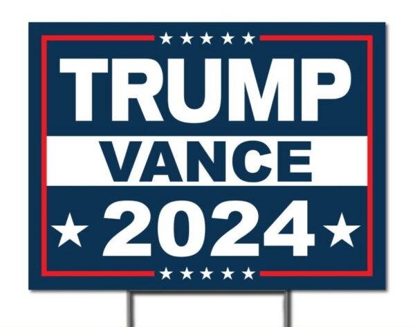 Trump JD Vance For President 2024 - Double Sided Rally Yard Sign with Stakes