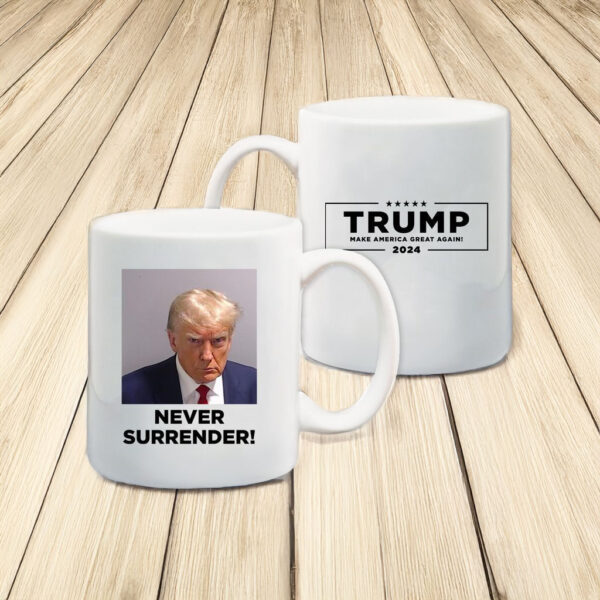 Trump Never Surrender White Coffee Mugs