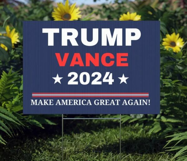 Trump Vance 2024 Lawn Sign, Yard Decor, USA Election 2024, Conservative Support, Vote for Republican. Political Outdoor Sign, Patriotic1