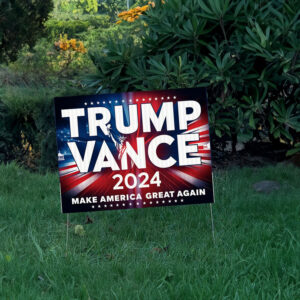 Trump Vance 2024 Make America Great Again Yard Sign