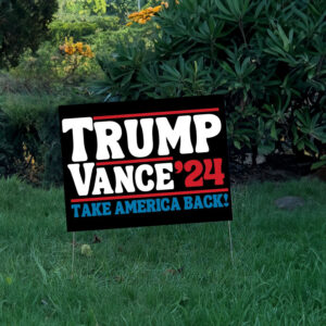 Trump Vance 2024 Take America Back Election Yard Sign