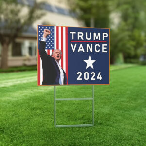 Trump & Vance 2024 - Yard Sign