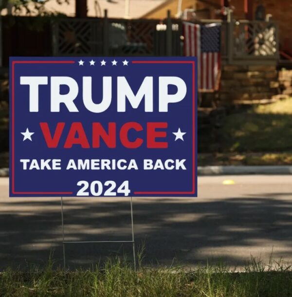 Trump Vance 2024 Yard Sign - Coroplast American Flag Donald Trump For President 2024, Take America Back Yard Sign with Metal H-Stake1