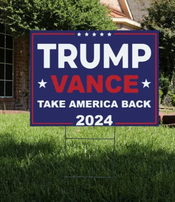 Trump Vance 2024 Yard Sign - Coroplast American Flag Donald Trump For President 2024, Take America Back Yard Sign with Metal H-Stake2