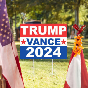 Trump Vance 2024 Yard Sign Donald Trump Yard Sign