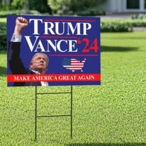 Trump Vance 2024 Yard Sign, Make America Great Again Yard Sign with Stakes, Take America Back Sign, Trump Fight Sign, Political Signage1