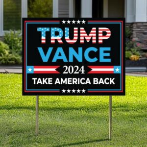 Trump Vance 2024 Yard Sign, Take America Back Lawn Sign, Election Campaign Sign, Donald Trump Yard Sign, Political Yard Signs, Trump Vance2