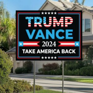 Trump Vance 2024 Yard Sign, Take America Back Lawn Sign, Election Campaign Sign, Donald Trump Yard Sign, Political Yard Signs, Trump Vance3