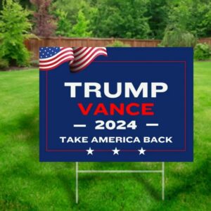 Trump Vance 2024 Yard Sign Take America Back Patriotic Lawn Decor Trump Vance Yard Sign Patriotic Lawn Sign Trump Vance 2024