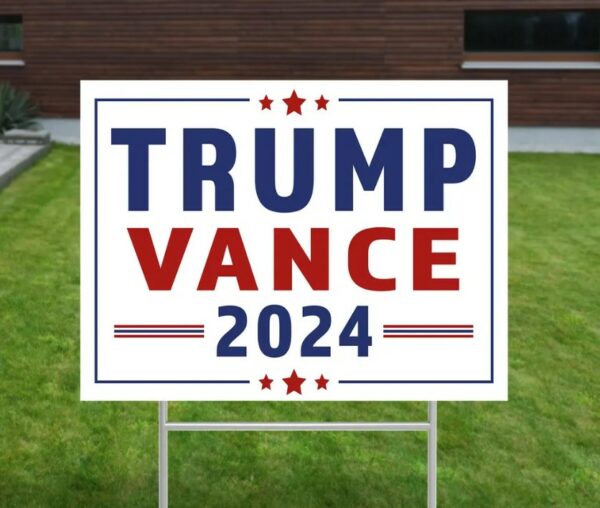 Trump Vance 2024 Yard Sign, Trump 2024, Political Lawn Sign, Republican Sign, Yard Decor, Vote Yard Sign, Trump Supporter, Trump Vance