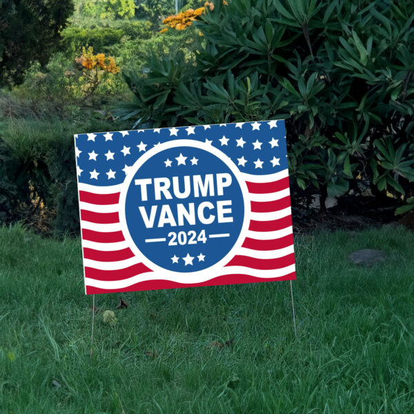 Trump Vance 2024 Yard Sign, Trump 2024 Yard Sign