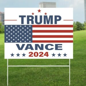 Trump Vance 2024 Yard Sign, Trump Yard Sign, Trump 2024, Campaign Sign, Election Yard Sign, Vote 2024, Donald Trump, Trump Supporter1