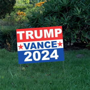 Trump Vance 2024 Yard Sign. Donald Trump Yard Sign