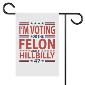 Trump Vance Flag, Funny Flag, Trump 2024 Garden Flag, MAGA Flag, Republican Yard Flags, Political Home Banner, Trump Flag, Felon Hillbilly1