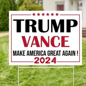 Trump Vance Garden Sign, Make America Great, Trump 2024, Vote Trump, Political Lawn Sign, Trump Yard Sign, Vote 2024, Election Sign