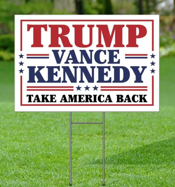 Trump Vance Kennedy 2024 Yard Sign, President '24 Yard Sign, Trump Vance Kennedy Yard Sign, Election Yard Sign, Trump For President Sign1