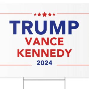 Trump Vance Kennedy Yard Sign