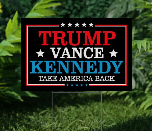 Trump Vance RFK Jr 2024 Yard SignPresident '24 SignTrump Vance Kennedy SignTrump Kennedy SignTrump Vance Kennedy Sign OGVI121