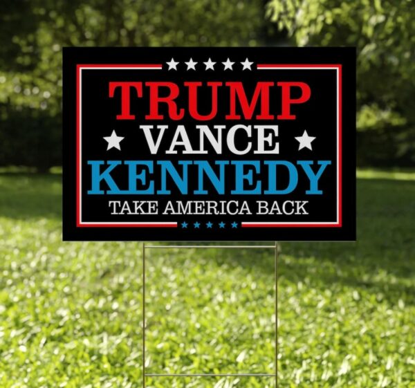 Trump Vance RFK Jr 2024 Yard SignPresident '24 SignTrump Vance Kennedy SignTrump Kennedy SignTrump Vance Kennedy Sign OGVI122