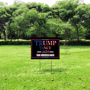 Trump Vance USA 2024 yard sign - Take America Back