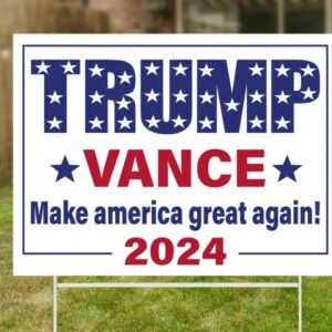 Trump Vance Yard Sign, Donald Trump, Trump 2024 Sign, Election 2024 Sign, Political Lawn Sign, Yard Decor, Republican Sign, Outdoor Sign