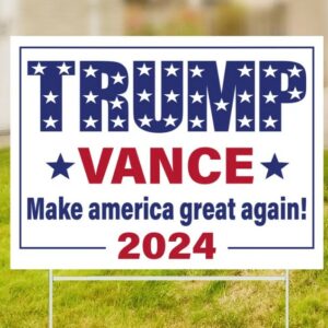 Trump Vance Yard Sign, Donald Trump, Trump 2024 Sign, Election 2024 Sign, Political Lawn Sign, Yard Decor, Republican Sign, Outdoor Sign1