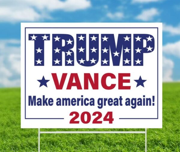 Trump Vance Yard Sign, Donald Trump, Trump 2024 Sign, Election 2024 Sign, Political Lawn Sign, Yard Decor, Republican Sign, Outdoor Sign2