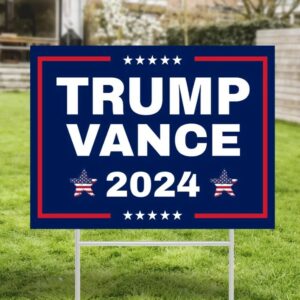 Trump Vance Yard Sign, Donald Trump, Trump 2024, Trump Yard Sign, Political Lawn Sign, Vote 2024, Republican Sign, Outdoor Sign, Yard Decor2