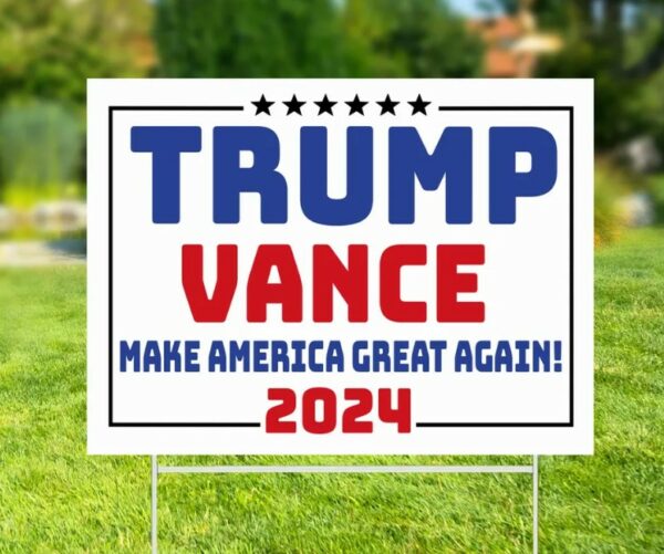 Trump Vance Yard Sign, Election 2024, Trump Yard Sign, Election Yard Sign, Political Lawn Sign, Trump Supporter, Yard Decor, Vote 20242