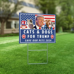 Trump Yard Sign, Pets for Trump, Vote Yard Sign, Election Sign