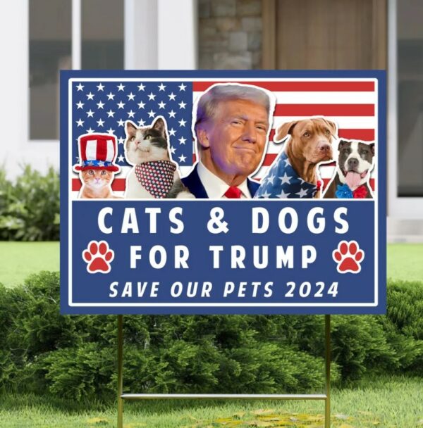 Trump Yard Sign, Pets for Trump, Vote Yard Sign, Election Sign, Trump Vance, Funny Trump 2024, Cats and Dogs for Trump, Save our Pets Sign