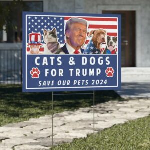 Trump Yard Sign, Pets for Trump, Vote Yard Sign, Election Sign, Trump Vance, Funny Trump 2024, Cats and Dogs for Trump, Save our Pets Sign2