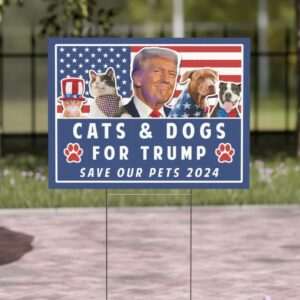 Trump Yard Sign, Pets for Trump, Vote Yard Sign, Election Sign, Trump Vance, Funny Trump 2024, Cats and Dogs for Trump, Save our Pets Sign3