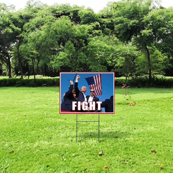 Trump for President 2024 FIGHT Yard Sign, Trump Vance