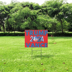 Trump yard sign Trump Vance 2024 sign Trump sign presidential election sign