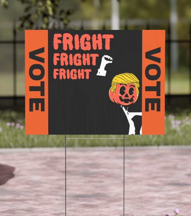 Trumpkin Fright Fright Fright - Donald Trump (and Vance) 2024 - Yard Sign