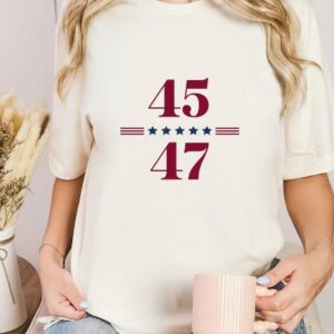 45 47 Shirt, Save America, Trump 2024, Conservative Gift, Patriot, Funny, I'll Be Back Shirt, T-shirt, Elections 2024, President, Support1