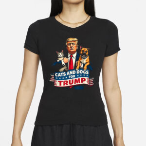 Cats And Dogs For Trump 2024 T-shirts