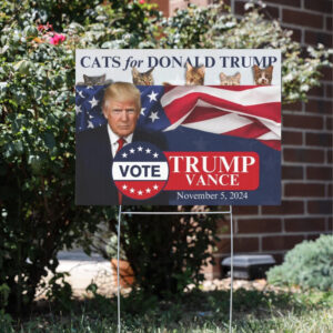 Cats for Trump 2024 Yard Sign3