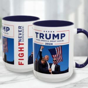 Donald Trump 2024 Ceramic Coffee Mug, Trump Assassination Attempt Coffee Mug, Trump Fist Pump Cup 11oz & 15oz, Fight Never Surrender