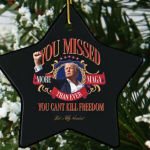 Donald Trump Failed Attempt 2024, You Missed, Trump Merch, MAGA, Trump Rally, Patriot, Trump Supporter, Ceramic Ornament, Christmas Decor3