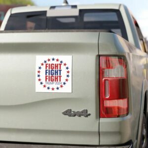 Donald Trump Fight Fight Fight Car Magnet - Election 2024 Supporter, Presidential Campaign Memorabilia, Conservative Gift, Patriotic Voter,1