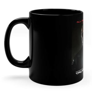 Donald Trump, I'll Be Back -- The Trumpinator 2024 -- 11oz Black Mug1