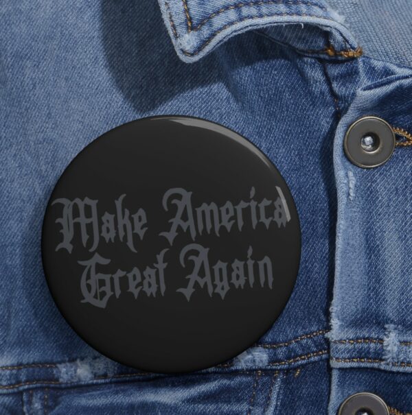 Elon Dark Gothic MAGA Button