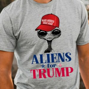 Extraterrestrial For Trump Shirt, Funny Alien Trump 2024 Support Shirt, Trump Alien Shirt, MAGA Hat Alien Shirt, Vote Trump 2024 Shirt2