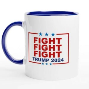 Fight Fight Fight Trump 2024 Mug, 11oz Ceramic Mug with Color Inside