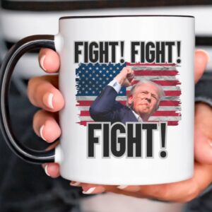 Fight Fight Fight Trump Mug 2024 Conservative Gift Ideas - America First USA - 11 oz or 15 oz Coffee Cup - Design on Both Sides1